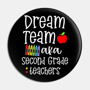 Dream Team Second Grade Teachers Back To School Pin