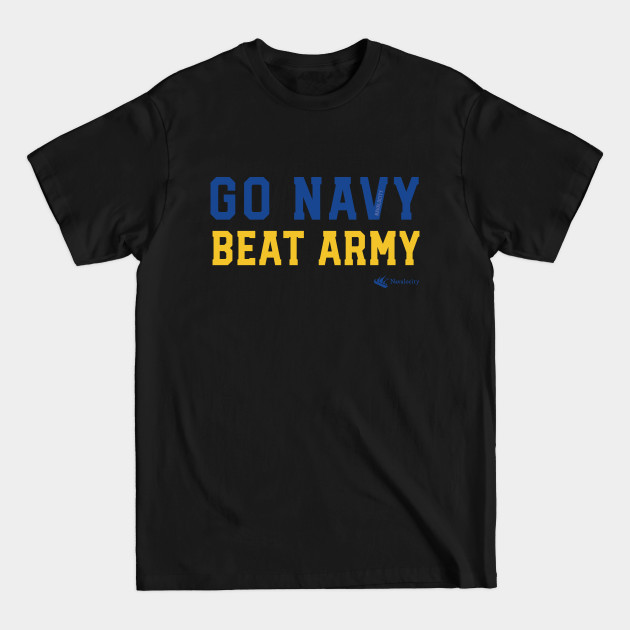 Disover Go Navy Beat Army by Navalocity - Go Navy Beat Army - T-Shirt