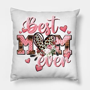 Best Mom Ever Mother's Day 2023 Pillow