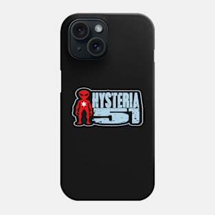 Hysteria 51: Chicago, The Lower 4th Dimension! Phone Case