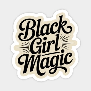 Black Girl Magic Magnet