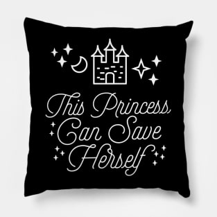 This Princess Can Save Herself Pillow