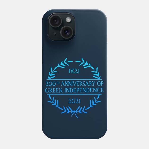 200th Anniversary of Greek Independence Celebration 2021 Phone Case by Pine Hill Goods