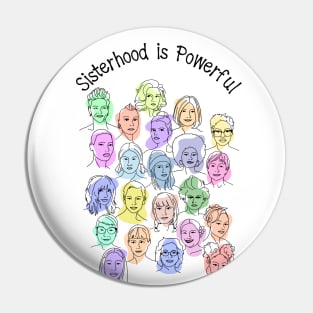 Sisterhood is Powerful Pin