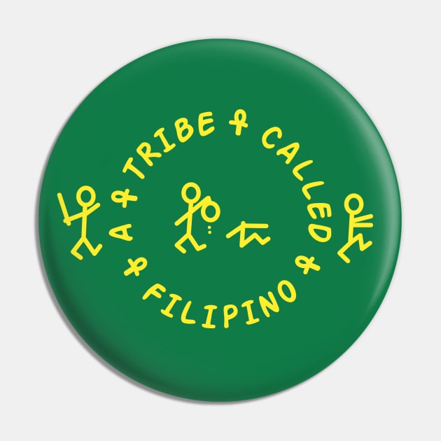 A Tribe Called Filipino Pin by pinoypop