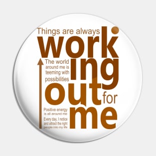 Things are always working out for me, Positive affirmation Pin