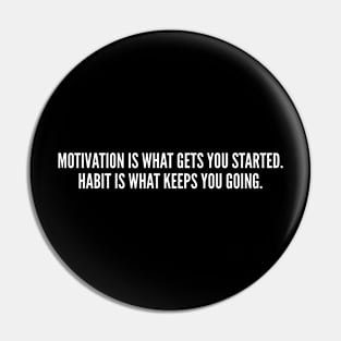 Motivation And Habit Pin