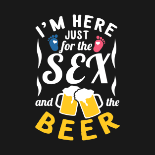 Baby Shower Announcement Just Here For The Sex And The Beer T-Shirt