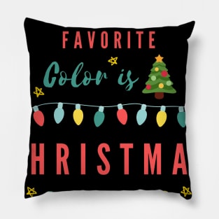 My Favorite Color Is Christmas Lights Pillow