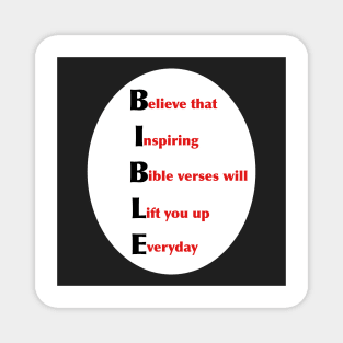 B.I.B.L.E. Believe That Inspiring Bible Verses Will Lift You Up Everyday Magnet