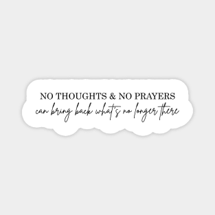 thoughts and prayers Magnet