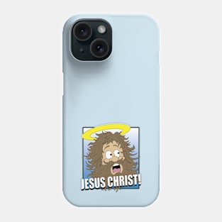 Jesus Christ! Phone Case