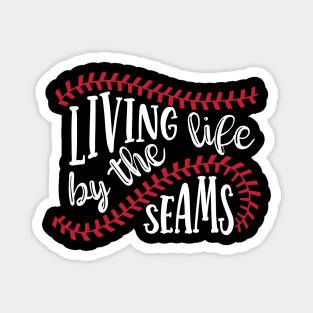 Living Life By The Seams Baseball Softball Magnet