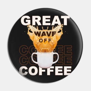 Great Wave Off Coffee Pin