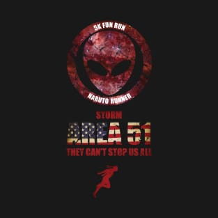 Area 51 - 5k fun run they can't stop us all t-shirt - lets see them aliens - Vintage distressed American flag and red galaxy T-Shirt