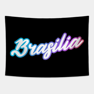 Brasilia: Brazil city name in white script font with cool bright outline Tapestry