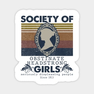 Society Of Obstinate Headstrong Girls Magnet