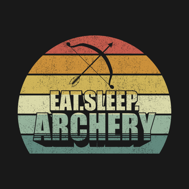 Disover Vintage Retro Eat Sleep Archery Bow Hunting Archer Gift - Archery - T-Shirt