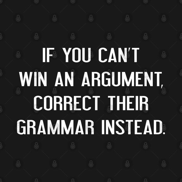 If You Can't Win An Argument by AmazingVision