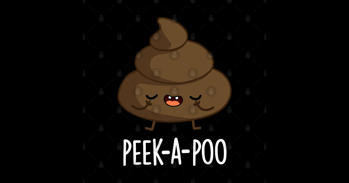 Peek A Poo Cute Poop Pun Poop Puns Sticker TeePublic