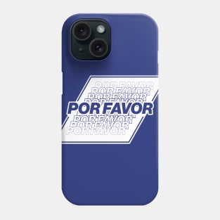 Por Favor - BLUE Phone Case