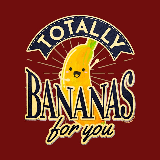 Totally Bananas For You by punnygarden