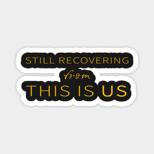 This is real, this is love, this is life, This is Us, this is us tv, this is us show, Magnet