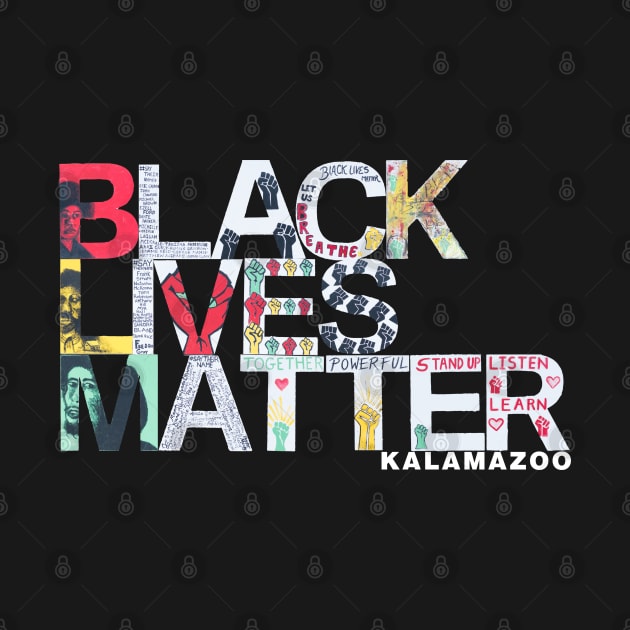 Black Lives Matter Kalamazoo! by Kalamagonia