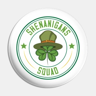 Shenanigans Squad Funny St. Patrick's Day Pin