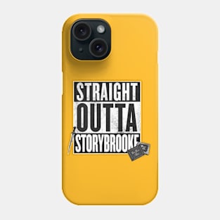 Straight Outta Storybrooke Phone Case