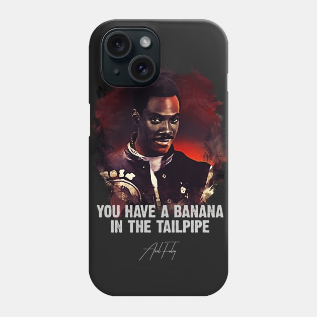 Banana In The Tailpipe - AXEL FOLEY Phone Case by Naumovski