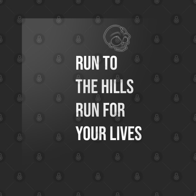 Run to the Hills by Hyper Beam Designs