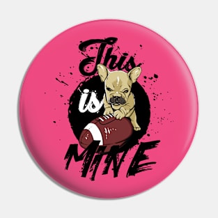 This is mine Pin