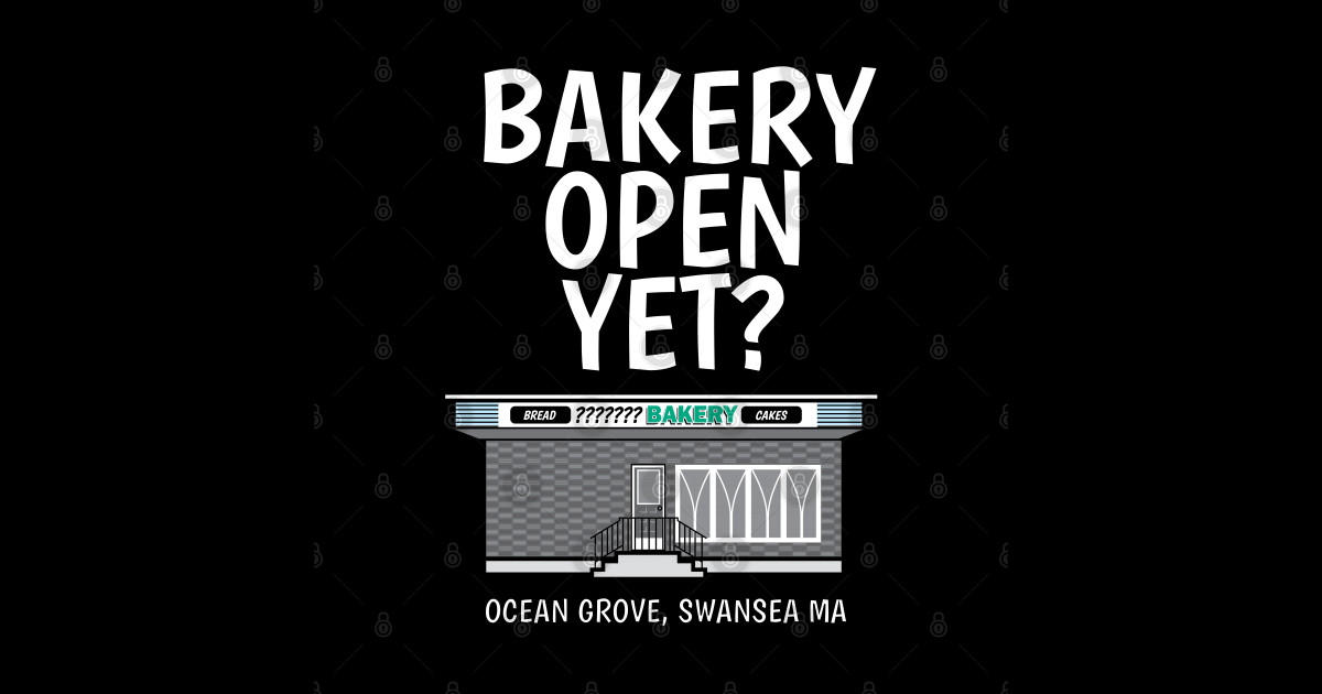 Bakery Open Yet? Ocean Grove, Swansea MA Bakery Open Yet Ocean Grove