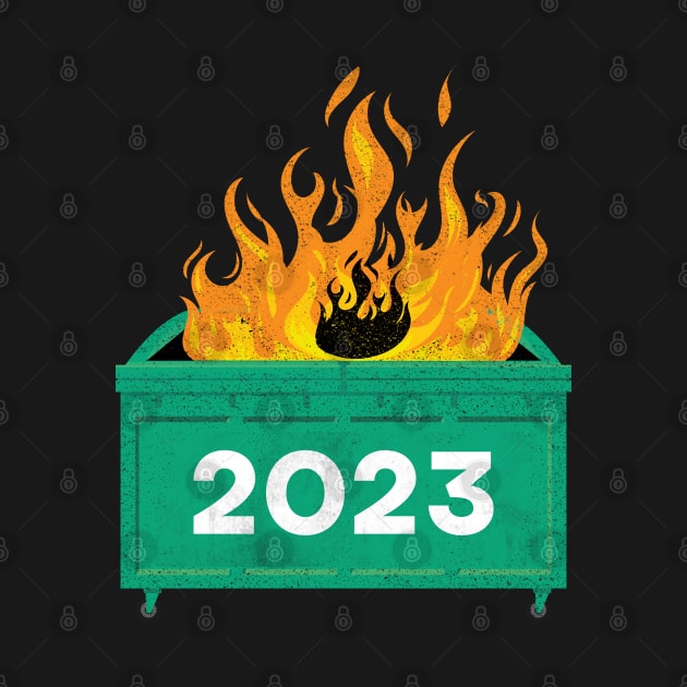 2023 Dumpster Fire. Retro vintage tee shirt design by Theretrotee