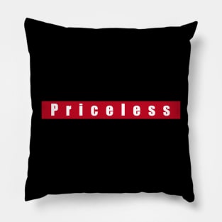 Priceless Pillow