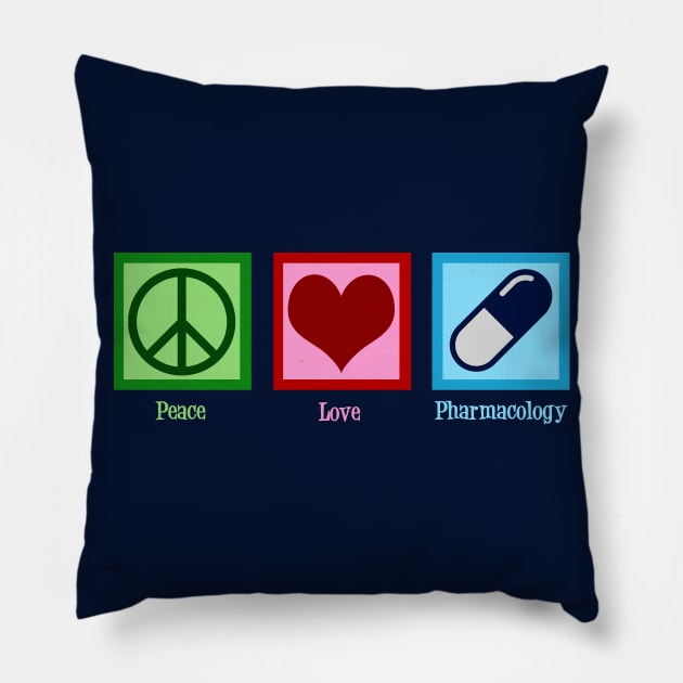 Peace Love Pharmacology Pillow by epiclovedesigns