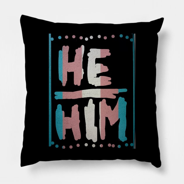 He/him pronouns Pillow by justcallmejc