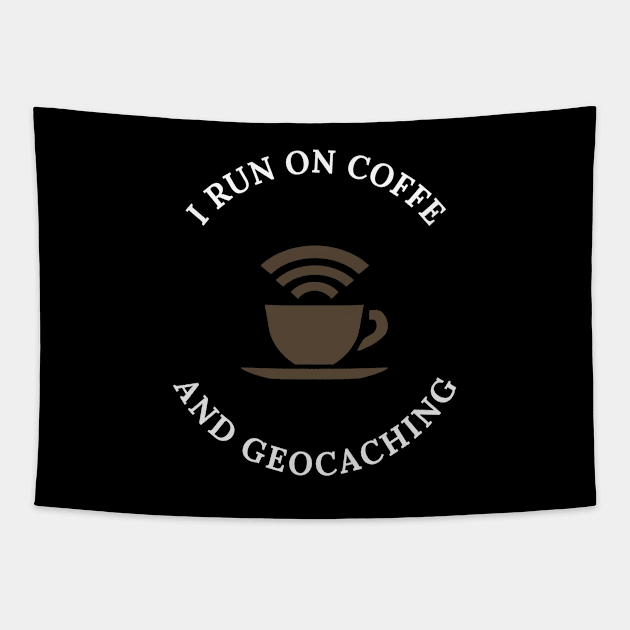 I Run Coffee And Geocaching Tapestry by OldCamp