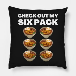 Check out my six pack ramen Pillow