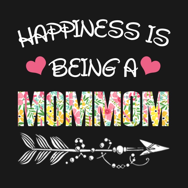 Happiness is being mommom floral gift by DoorTees