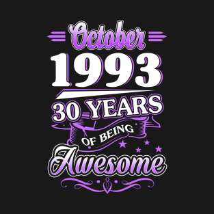October 1993 30 Years Of Being Awesome 30th Birthday Gift T-Shirt