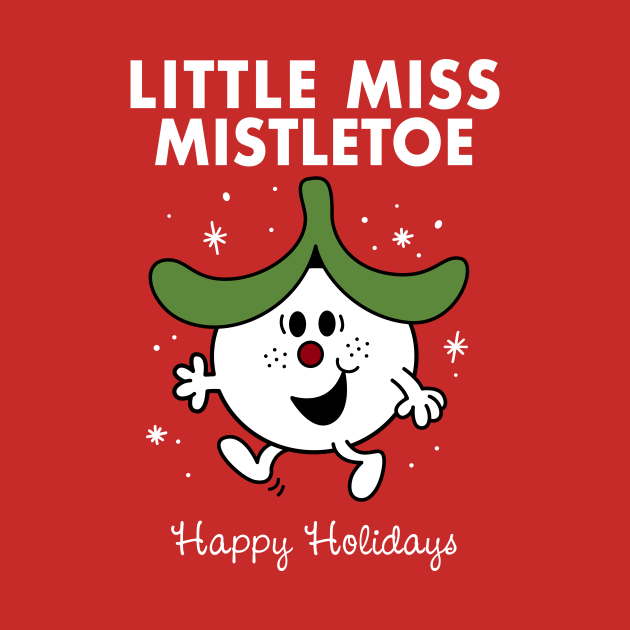 Discover Little Miss Mistletoe - Funny Xmas Cartoon - Retro Children's Book - Mistletoe Merry Christmas - T-Shirt