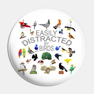 Easily Distracted by Birds Pin