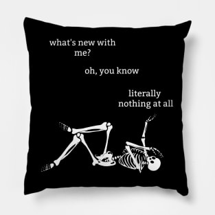 Sassy Skeleton: "What's New" Pillow