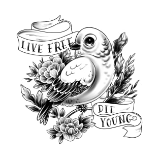 Live Free, Die Young T-Shirt