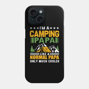 Mens i´m a camping papa like a normal papa only much cooler Phone Case