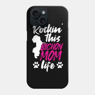 Bichon Mom Dog Owner Gift Rockin This Bichon Mom Life Tee Bichon Frise Phone Case