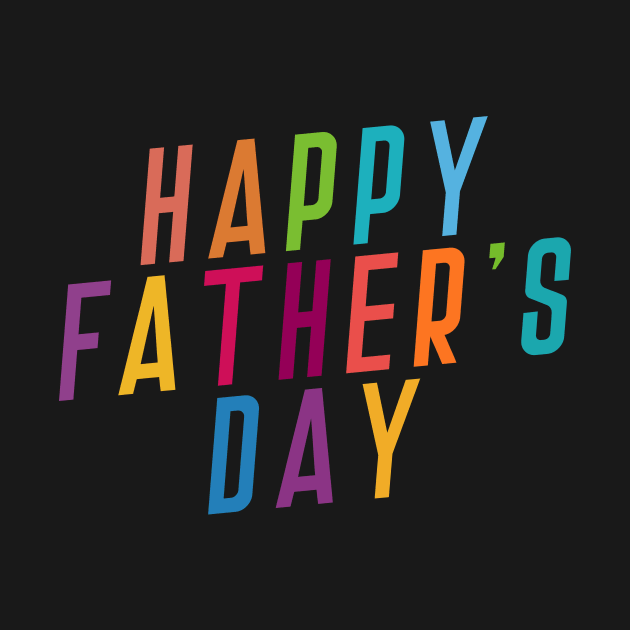 Colorful Happy Father's Day Typography by Jasmine Anderson