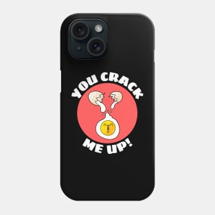 You Crack Me Up | Egg Pun Phone Case